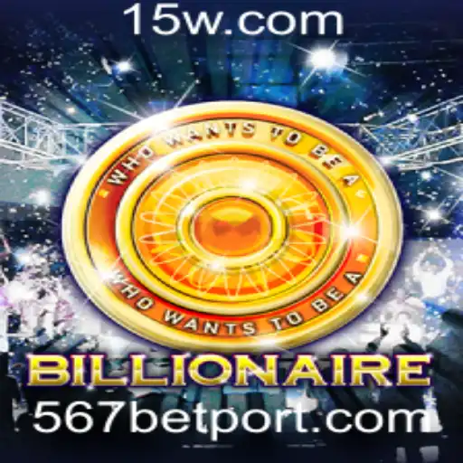 Explorando o Entusiasmante Jogo 'Billionaire' com a Estratégia '567 Bet'