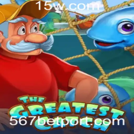 TheGreatestCatch: Explorando o Mundo do Jogo com 567 Bet